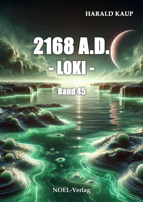 2168 A.D. Loki - Harald Kaup