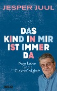 Das Kind in mir ist immer da - Jesper Juul