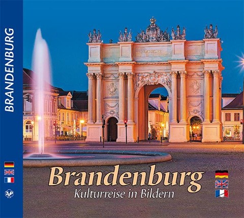 BRANDENBURG - Kulturreise in Bildern - 