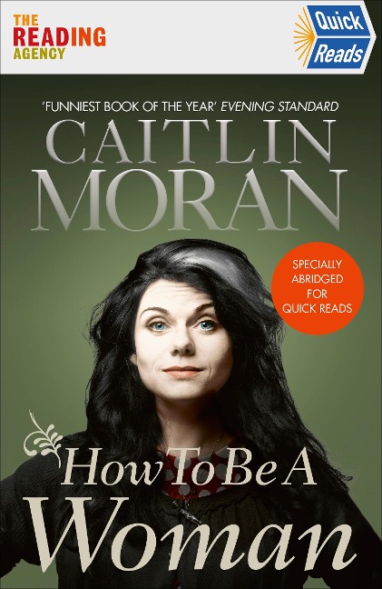 How To Be a Woman Quick Reads 2021 - Caitlin Moran