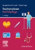 Cover-Bild zum Titel 'Taschenwissen Notfallpflege' von 'Margot Dietz-Wittstock, Michael Kegel'