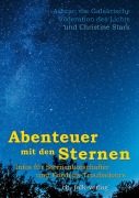Cover-Bild zum Titel 'Abenteuer mit den Sternen' von 'Christine Stark, Ashtar und die Galaktische Föderation des Lichts'