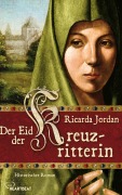 Cover-Bild zum Titel 'Der Eid der Kreuzritterin' von 'Ricarda Jordan'