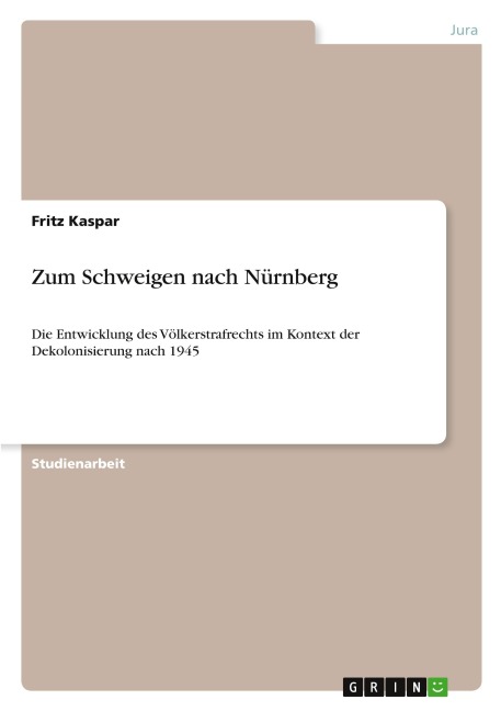 Zum Schweigen nach Nürnberg - Fritz Kaspar