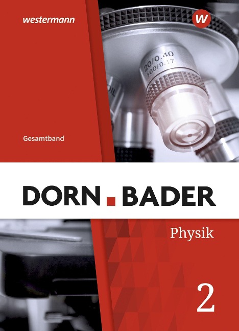 Dorn / Bader Physik SI. Schülerband Gesamt. Allgemeine Ausgabe - 