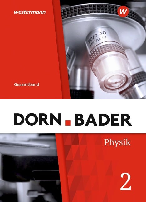 Dorn / Bader Physik SI. Schulbuch Gesamt. Allgemeine Ausgabe - 