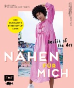 Cover-Bild zum Titel 'Nähen für mich - Outfit of the day' von 'Juliana Nieschke-Martejevs'
