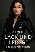 Cover-Bild zum Titel 'Lack und Leder' von 'Ilka Mekki'