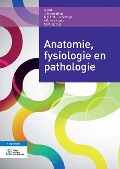 Cover-Bild zum Titel 'Anatomie, Fysiologie En Pathologie' von 'K. Kok, J. Houweling, A C L M Zuiderwijk, Y G van Ingen, M M Karels'