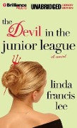 The Devil in the Junior League - Linda Francis Lee
