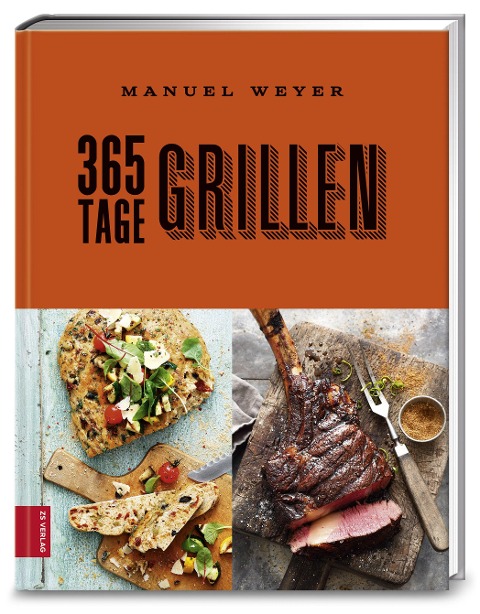 365 Tage Grillen - Manuel Weyer