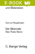 Cover-Bild zum Titel 'Der Biberpelz und Der rote Hahn. Textanalyse und Interpretation.' von 'Gerhart Hauptmann'