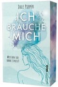 Cover-Bild zum Titel 'Ich brauche mich' von 'Jule Pieper'