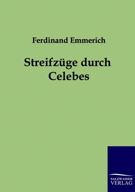 Streifzüge durch Celebes - Ferdinand Emmerich