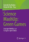 Cover-Bild zum Titel 'Science MashUp: Green Games' von ''