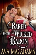 Bared to the Wicked Baron - Ava MacAdams