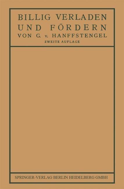 Billig Verladen und Fördern - Georg Von Hanffstengel