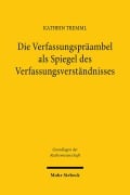 Cover-Bild zum Titel 'Die Verfassungspräambel als Spiegel des Verfassungsverständnisses' von 'Kathrin Tremml'