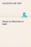 Cover-Bild zum Titel 'Natuur en Menschen in Indië' von 'Augusta De Wit'