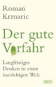 Cover-Bild zum Titel 'Der gute Vorfahr' von 'Roman Krznaric'