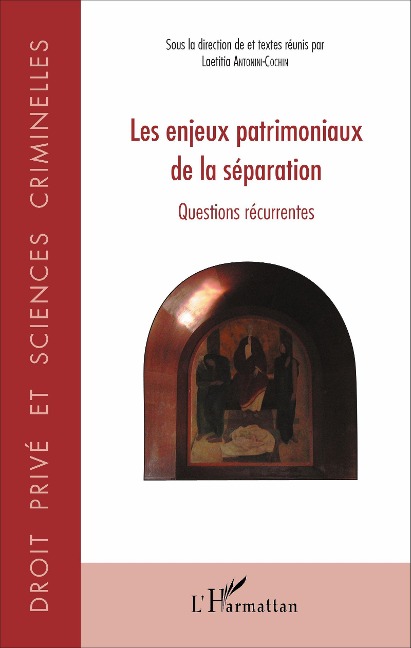 Les enjeux patrimoniaux de la séparation - Laetitia Antonini-Cochin