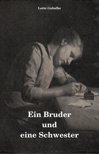Ein Bruder und eine Schwester - Lotte Gubalke
