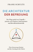 Cover-Bild zum Titel 'Die Architektur der Befreiung' von 'Frank Schulte'