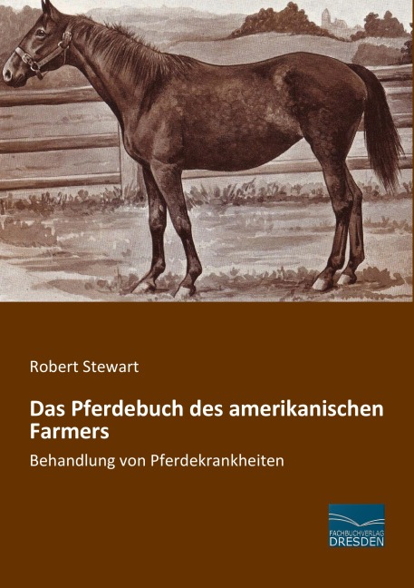 Das Pferdebuch des amerikanischen Farmers - Robert Stewart