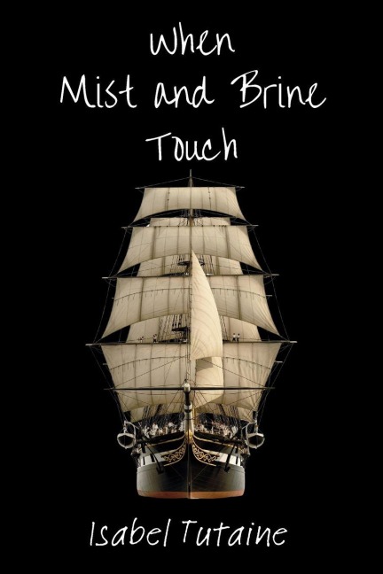 When Mist and Brine Touch - Isabel Tutaine
