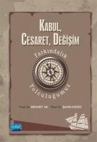 Kabul, Cesaret, Degisim - Mehmet Ak, Sahin Kesici
