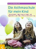 Die Asthmaschule für mein Kind - Stefan Schwarz