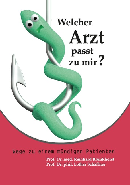 Welcher Arzt passt zu mir? - Reinhard Brunkhorst, Lothar Schäffner