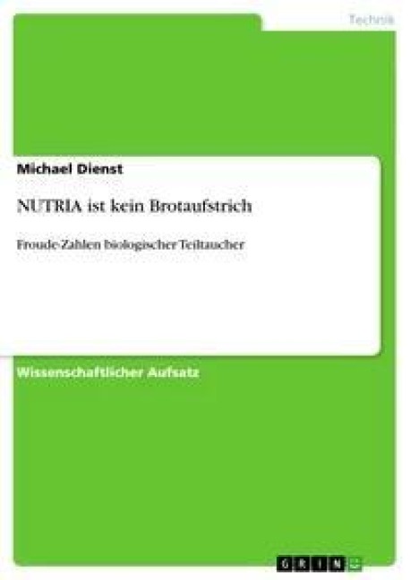NUTRIA ist kein Brotaufstrich - Michael Dienst