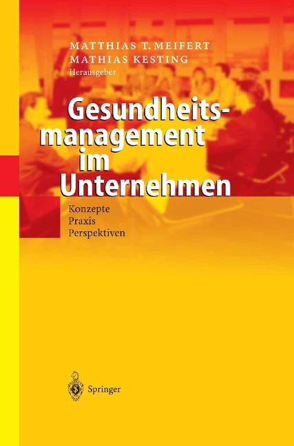 Gesundheitsmanagement im Unternehmen - 