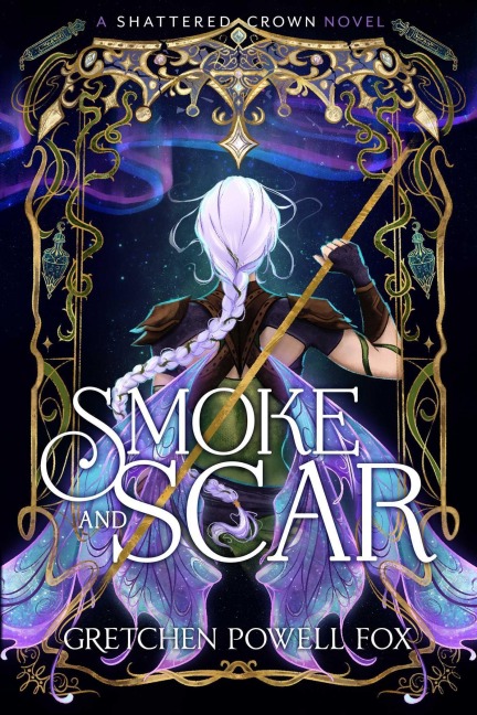 Smoke and Scar - Gretchen Powell Fox