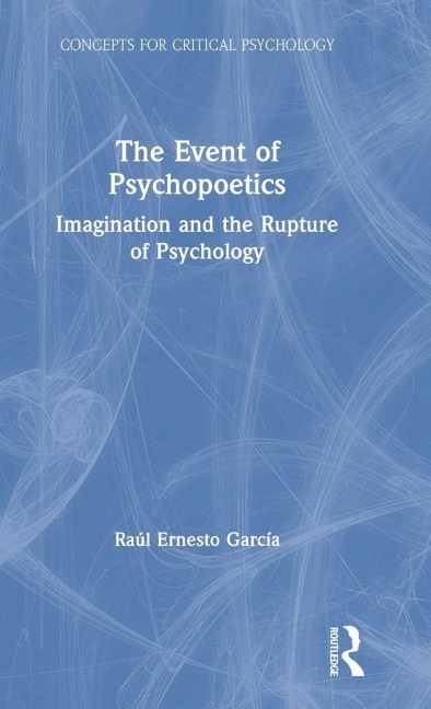 The Event of Psychopoetics - Raúl García