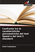 Cover-Bild zum Titel 'Confronto tra le caratteristiche psicometriche del test Speed e del test C standard' von 'Anita Fadaeipour'