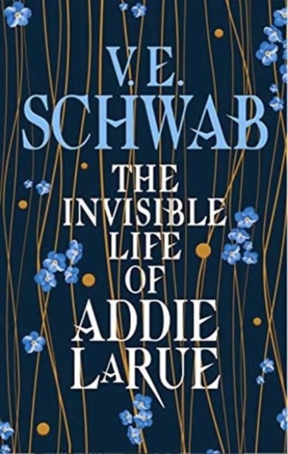 The Invisible Life of Addie LaRue - V. E. Schwab