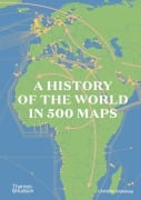 Cover-Bild zum Titel 'A History of the World in 500 Maps' von 'Christian Grataloup'