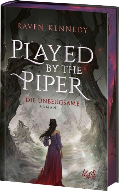 Played by the Piper ¿ Die Unbeugsame - Raven Kennedy