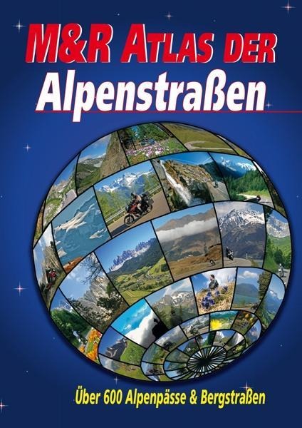 M&R Atlas der Alpenstraßen - Frank Klose