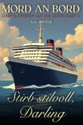 Cover-Bild zum Titel 'Stirb stilvoll, Darling (Mord an Bord, #3)' von 'G. A. Winter'