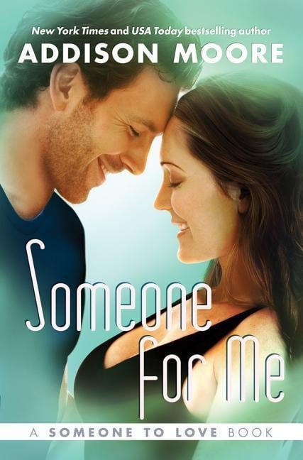 Someone for Me - Addison Moore