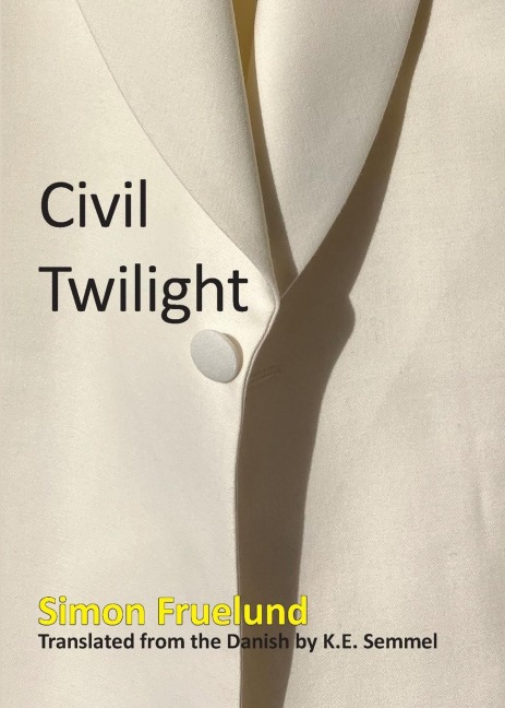 Civil Twilight - Simon Fruelund, K. E. Semmel