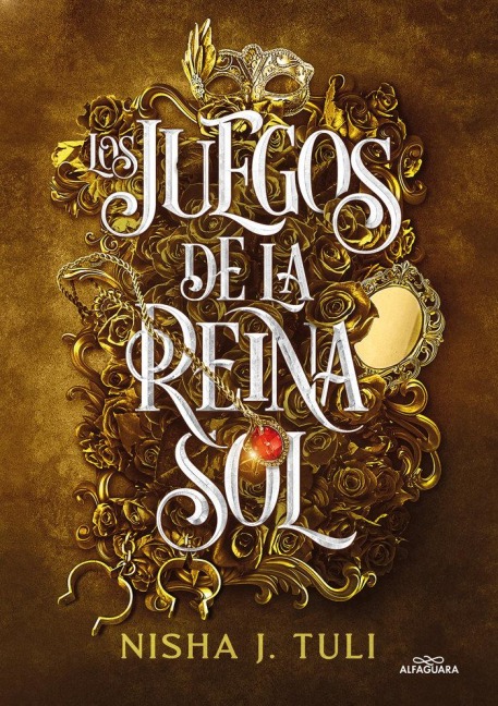 Los Juegos de la Reina Sol / Trial of the Sun Queen - Nisha J Tuli