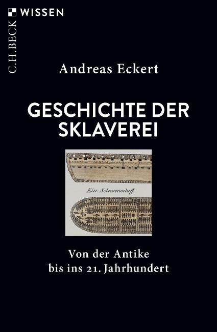 Geschichte der Sklaverei - Andreas Eckert