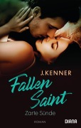 Cover-Bild zum Titel 'Fallen Saint. Zarte Sünde' von 'J. Kenner'