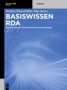 Cover-Bild zum Titel 'Basiswissen RDA' von 'Silke Horny, Heidrun Wiesenmüller'