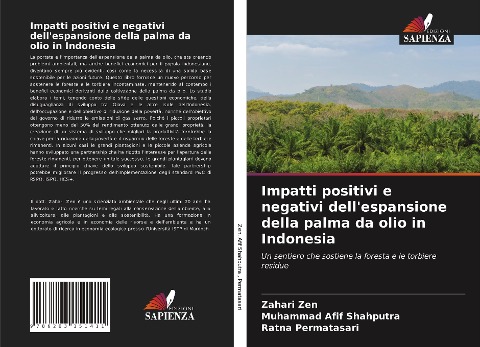 Impatti positivi e negativi dell'espansione della palma da olio in Indonesia - Zahari Zen, Muhammad Afif Shahputra, Ratna Permatasari