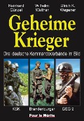 Cover-Bild zum Titel 'Geheime Krieger' von 'Reinhard Günzel, Wilhelm Walther, Ulrich K. Wegener'